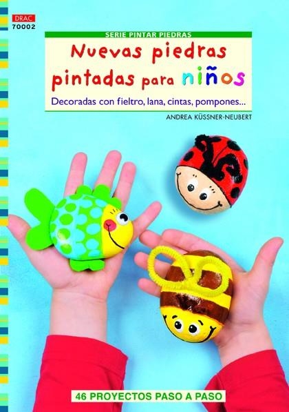 Nuevas piedras pintadas para niños | 9788498743128 | Andrea Küssner-Neubert