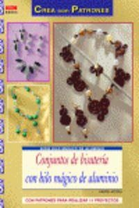 Conjuntos de bisutería pcon hilo mágico de alumnio | 9788498743227 | Moras, Ingrid