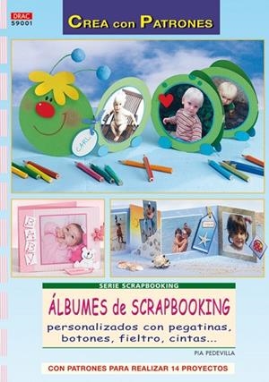 Serie Scrapbooking nº 1. ÁLBUNES DE SCRAPBOOKING | 9788496777774 | Pedevilla, Pia