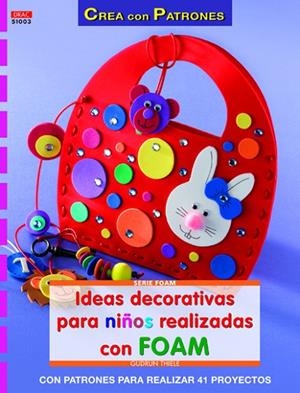 Ideas decorativas para niños realizadas con Foam | 9788498742657 | Thiele, Gudrun
