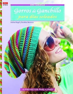Gorros de ganchillo para días soleados | 9788498743807 | Biegel, Andrea;Neumann, Dorothea
