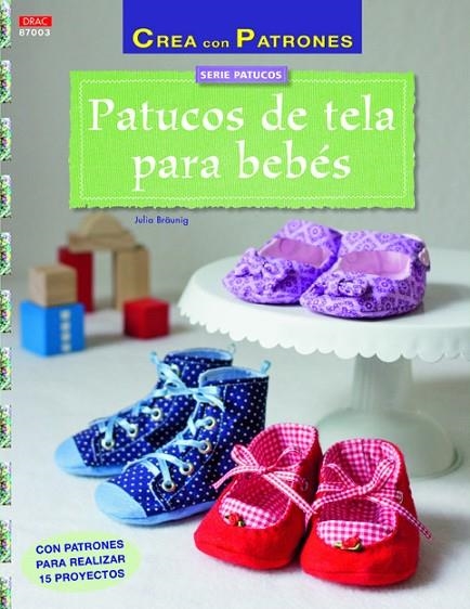 Patucos de tela para bebés | 9788498744194 | Bräunig, Julia
