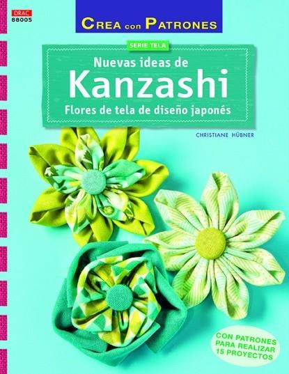Nuevas ideas de Kanzashi | 9788498744293 | Hübner, Christiane