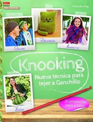 Knooking. Nueva técnica para tejer a ganchillo | 9788498745009 | Hug, Veronika