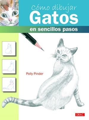 Cómo dibujar gatos en sencillos pasos | 9788498743197 | Pinder, Polly