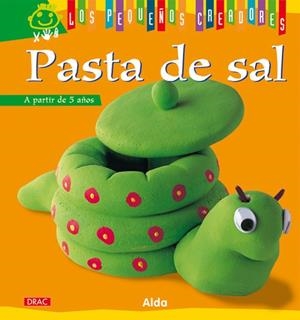 LOS PEQUEÑOS CREADORES. PASTA DE SAL | 9788498741384 | Alda