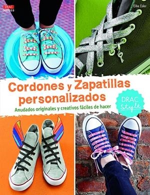 Cordones y zapatillas personalizados | 9788498745245 | Eder, Elke