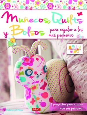 Muñecos Quilts y Bolsos para regalar a los más pequeños | 9788498743777 | McNeice, Melanie