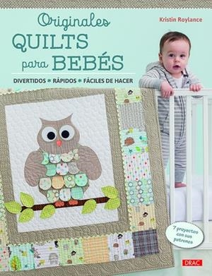 Originales quilts para bebés | 9788498745412 | Roylance, Kristin