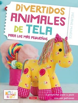 Divertidos animales de tela para los más pequeños | 9788498744576 | McNeice, Melanie
