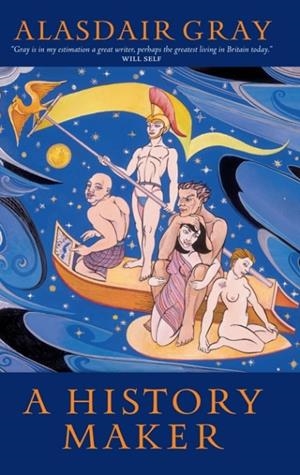 HISTORY MAKER, A | 9781841955766 | GRAY, A