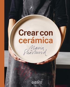 Crear con cerámica | 9788425229749 | Skärlund, Maria