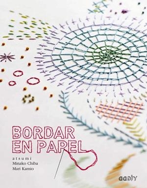 Bordar en papel | 9788425228568 | Chiba, Minako;Kamio, Mari