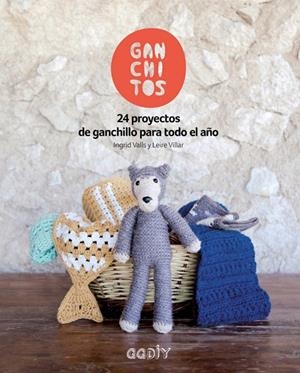 Ganchitos | 9788425229404 | Valls Soley, Ingrid;Villar Gómez, Leire