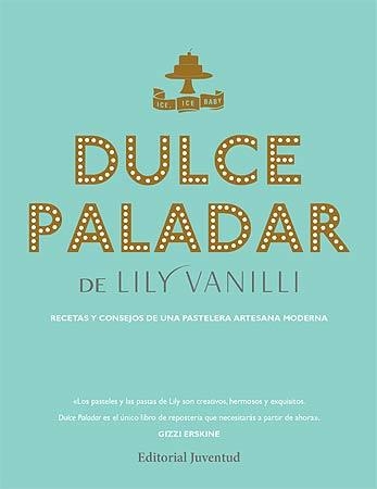 Dulce paladar | 9788426141354 | Vanili, Lily