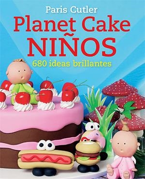 Planet Cake Niños | 9788426139429 | Cutler, Paris