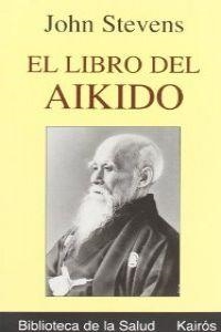 El libro del Aikido | 9788472455238 | Stevens, John