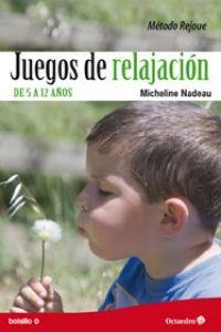 Juegos de relajación | 9788499212524 | Nadeau, Micheline