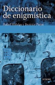 Diccionario de enigmística | 9788480637091 | Hidalgo de la Torre, Rafael;Parisi, Beatrice