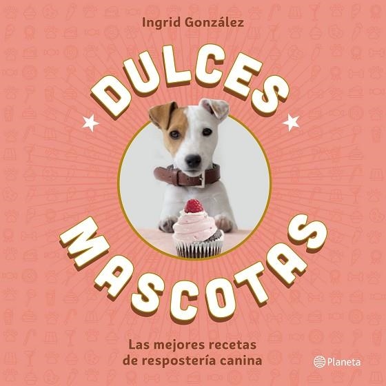 Dulces mascotas | 9788408168645 | González, Ingrid