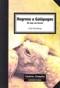 Regreso a Galápagos. Mi viaje con Darwin | 9788493700799 | Serrallonga, Jordi