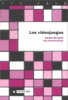 Los videojuegos | 9788497886819 | Gil Juárez, Adriana;Vida Mombiela, Tere