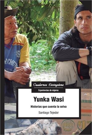 Yunka Wasi | 9788491165514 | Tejedor Calvo, Santiago