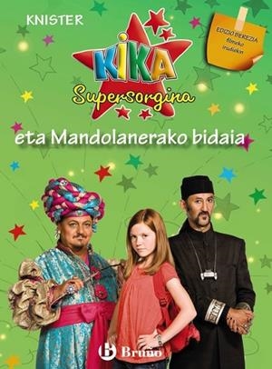 KIKA SUPERSORGINA ETA MANDOLANERAKO BIDAIA (EDIZIO BEREZIA FILMEKO IRUDIEKIN) | 9788421686652 | KNISTER