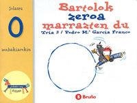 BARTOLOK ZEROA MARRAZTEN DU | 9788421639368 | PEDRO MARÍA GARCÍA FRANCO