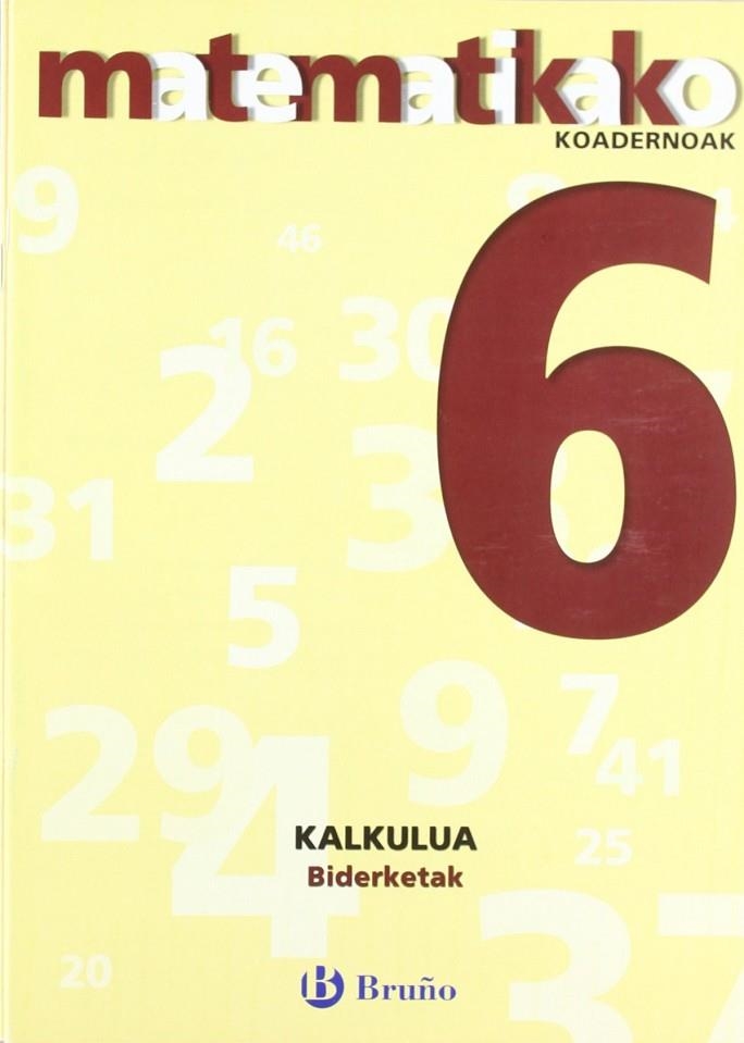 6 Biderketak | 9788421651834 | Sousa Martín, Ismael;Reclusa Gluck, Fernando;Nagore Ruiz, Ángel;Pastor De Luis, Jesús;Esparza, Vícto