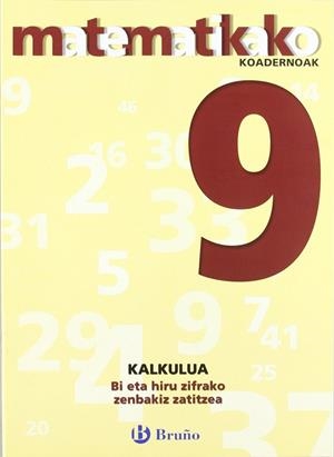 9 Bi eta hiru zifrako zenbakiz zatitzea | 9788421651865 | Sousa Martín, Ismael;Reclusa Gluck, Fernando;Nagore Ruiz, Ángel;Pastor De Luis, Jesús;Esparza, Vícto