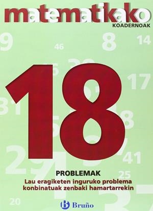 18 Lau eragiketen inguruko problema konbinatuak zenbaki hamartarrekin | 9788421651957 | Sousa Martín, Ismael;Reclusa Gluck, Fernando;Nagore Ruiz, Ángel;Pastor De Luis, Jesús;Esparza, Vícto