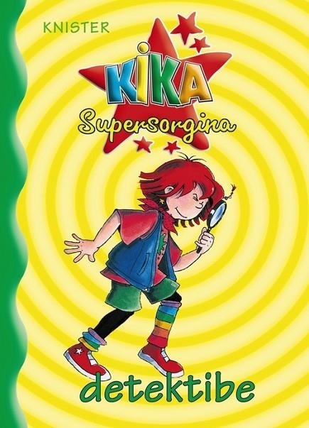 KIKA SUPERSORGINA DETEKTIBE | 9788421682340 | KNISTER