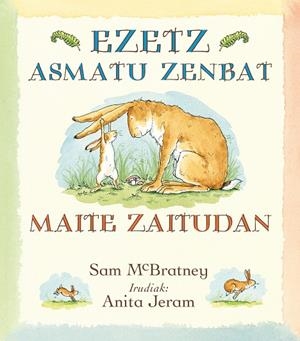 Ezetz asmatu zenbat maite zaitudan | 9788496629585 | McBratney, Sam