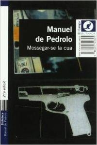 Mossegar-se la cua | 9788429749625 | Pedrolo Molina, Manuel De