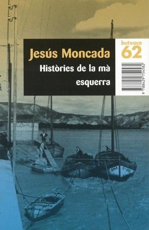 Històries de la mà esquerra | 9788429754582 | Moncada Estruga, Jesús