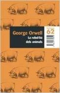 La rebel·lió dels animals | 9788429758559 | Orwell, George;Orwell George State