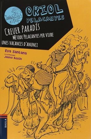 Creuer Paradis. Mètode Pelacanyes per viure unes vacances d'anunci | 9788447929573 | Santana Bigas, Eva