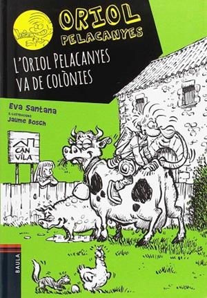 L'Oriol Pelacanyes va de colònies | 9788447933044 | Santana Bigas, Eva