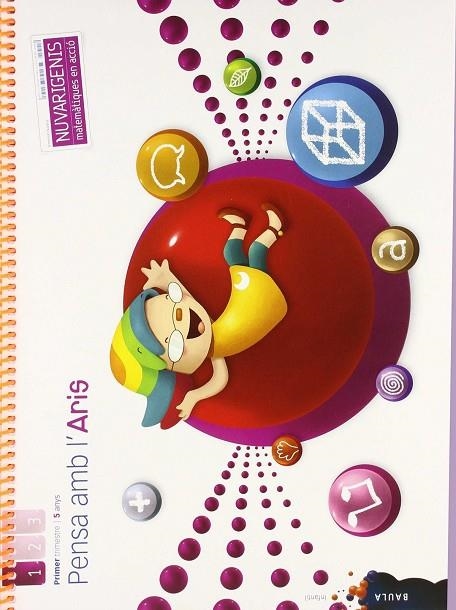 Pensa amb l'Aris 5 anys 1r trimestre Nuvarigenis Infantil | 9788447929016 | Arespacochaga Maroto, Maria;García Raboso, Ana;Gómez Alandi, Marta