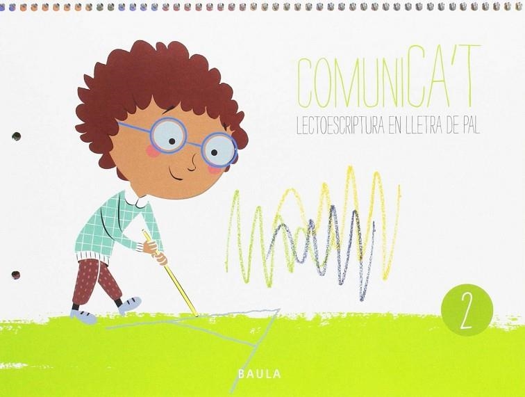 Comunica't Lectoescriptura Lletra Pal 2 Infantil | 9788447933365 | Boza Beltran, Sheila;Esteller Llopis, Gemma;Paüls Romeo, Pilar;Sastre Gozalvez, Sandra