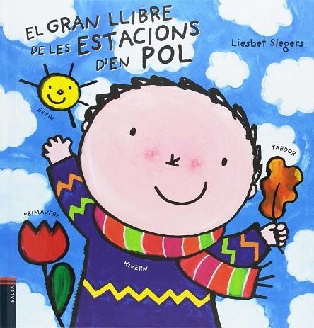 El gran llibre de les estacions d'en Pol | 9788447932887 | Slegers, Liesbet