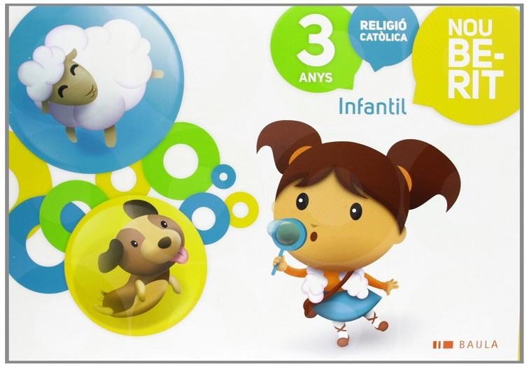 Religió Catòlica Infantil 3 anys Nou Berit | 9788447926398 | Gonzàlez Diaz, Mònica;Lòpez León, Evangelina;Redondo Redondo, MªTeresa