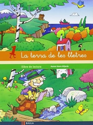 Llibre de lectura 1 Infantil La terra de les lletres | 9788447925551 | Usero Alijarde, Aurora