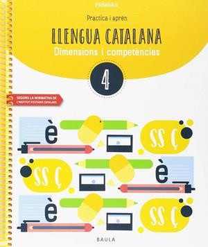 Practica i aprèn Llengua catalana 4 Primària | 9788447936786 | Font Batalle, Roser;Martín Ferrer, Sergi