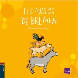 Els músics de Bremen | 9788447930333 | Conte Popular