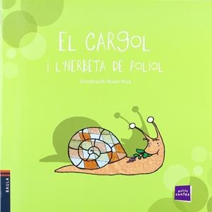 El cargol i l'herbeta de poliol | 9788447921232 | Conte Popular