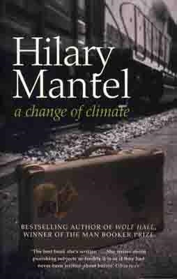 CHANGE OF CLIMATE | 9780007172900 | HILARY MANTEL