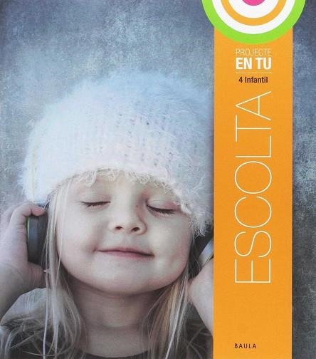 Escolta 4 anys Infantil En Tu | 9788447933921 | Manzanos Baez, Josean;Cantallops Caimari, Paula