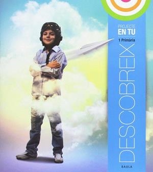 Descobreix 1r Primària En Tu | 9788447933945 | Manzanos Baez, Josean